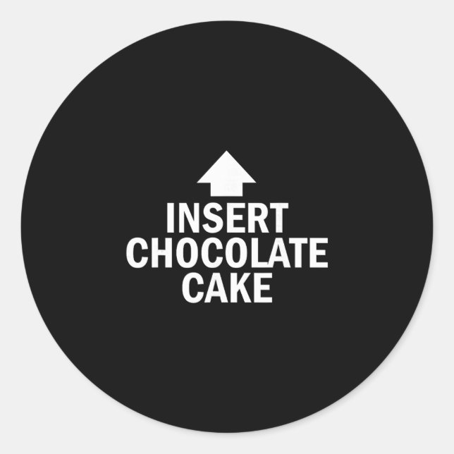 Insert Chocolate Cake Thanksgiving Pointing Arrow  Classic Round Sticker (Front)