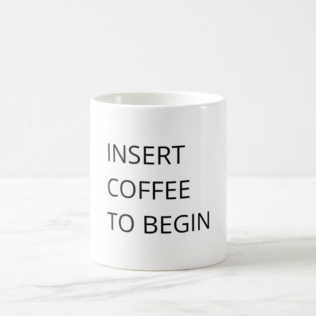 Insert Coffee to Begin Mug (Center)