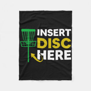 Insert Disc Here Frisbee Golfer Disc Golfing  Fleece Blanket