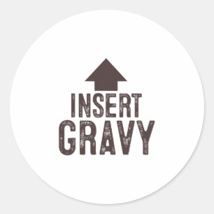 Insert Gravy Thanksgiving Pointing Arrow To Mouth Classic Round Sticker