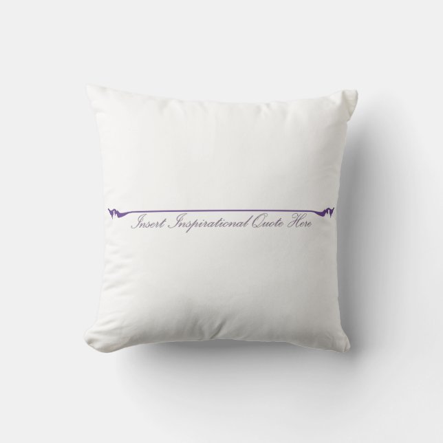 Insert Inspirational Quote Here - Purple Cushion (Front)