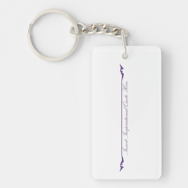 Insert Inspirational Quote Here - Purple Key Ring (Front)
