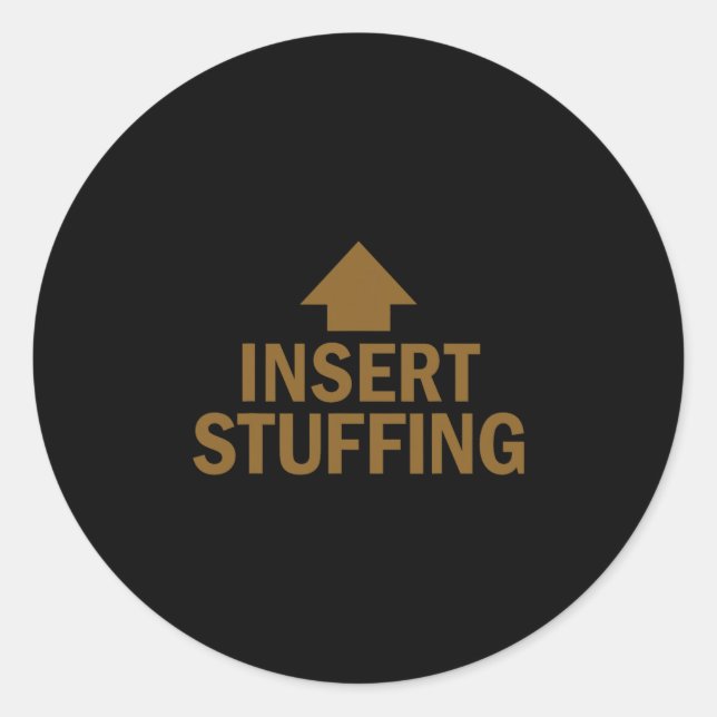 Insert Stuffing Funny Thanksgiving Pointing Arrow  Classic Round Sticker (Front)