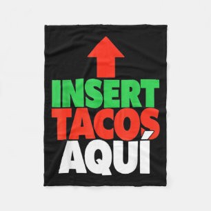 Insert tacos aquí spanglish taco tuesday fiesta fleece blanket