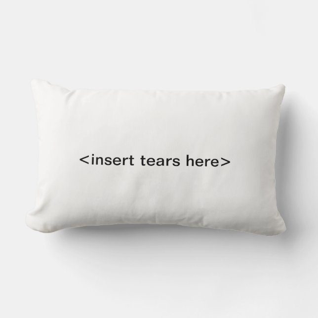 insert tears here pillow (Front)