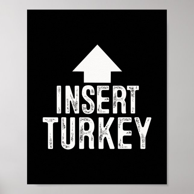 Insert Turkey Thanksgiving Halloween Pointing Arro Poster (Front)