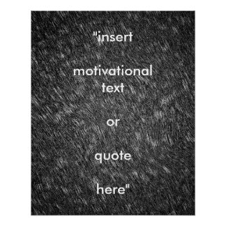 Insert Your Own Motivational Quote Modern Classic  Poster