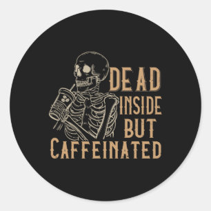 Inside But Caffeinated - Vintage Skeleton Hallowee Classic Round Sticker