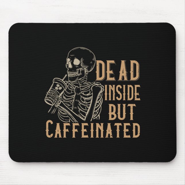 Inside But Caffeinated - Vintage Skeleton Hallowee Mouse Pad (Front)