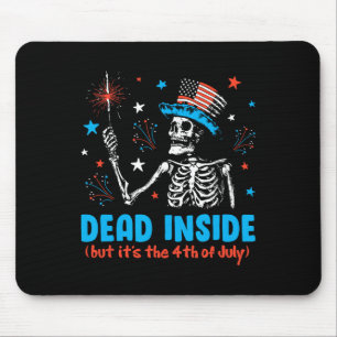 Inside But It The 4th Of July Skeleton Independenc Mouse Pad