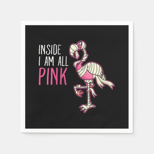 Inside I Am All Pink Flamingo | Funny Flamingo Napkin (Front)