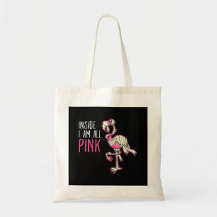 Inside I Am All Pink Flamingo Funny Flamingo Tote Bag