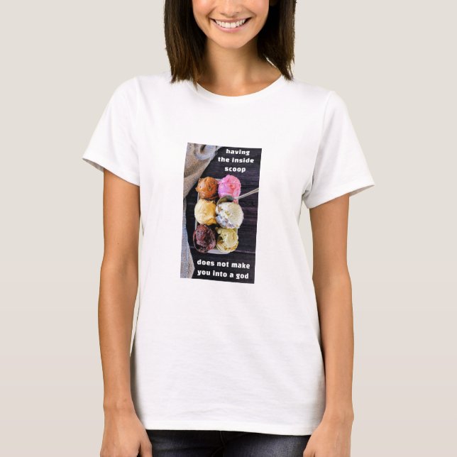 Inside Scoop (light) T-Shirt (Front)
