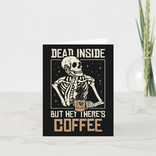 Inside Skeleton Drinking Coffee Funny Halloween Sk Card (Front)