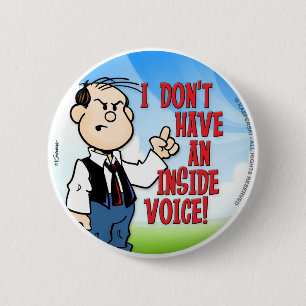 Inside Voice 6 Cm Round Badge