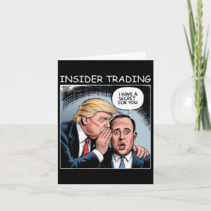 Insider Trading Trump - Funny Card