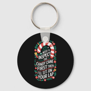 Inspect The Candy Cane First - Dirty Adult Humour Key Ring