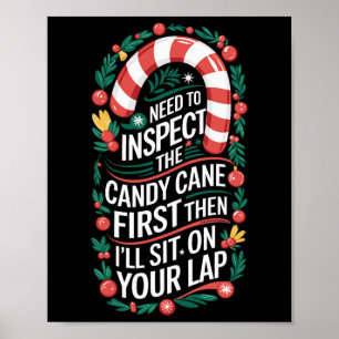 Inspect The Candy Cane First - Dirty Adult Humour Poster
