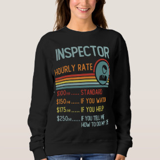 Inspector Hourly Rate T-Shirt Retro Job Title Sweatshirt