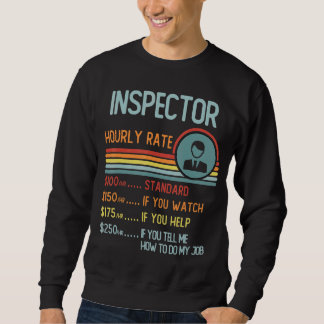Inspector Hourly Rate T-Shirt Retro Job Title Sweatshirt