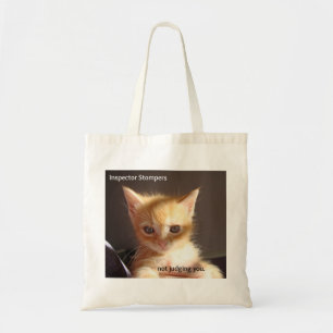 Inspector Stompers, not judging you Tote Bag