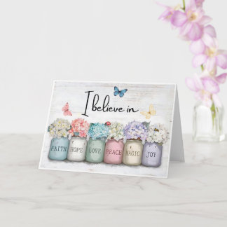 Inspiration “I Believe In” Faith Hope Love Floral Card
