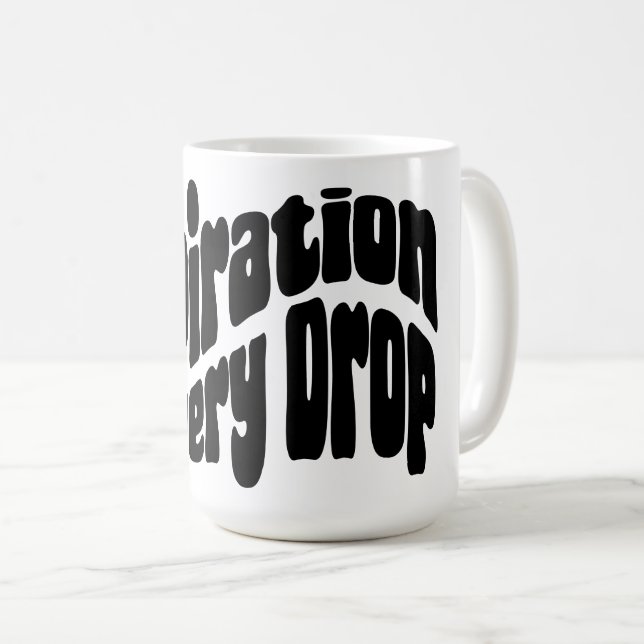 Inspiration In Every Drop Coffee Mug (Front Right)
