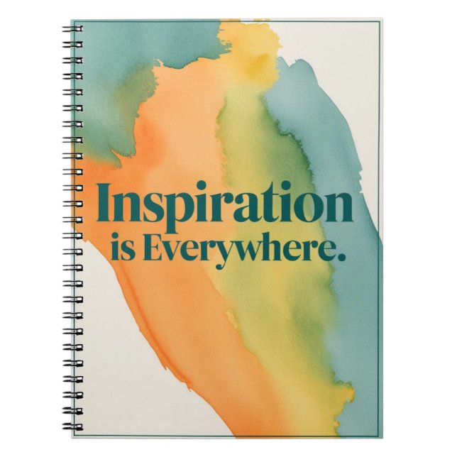 Inspiration Is Everywhere Notebook (Front)