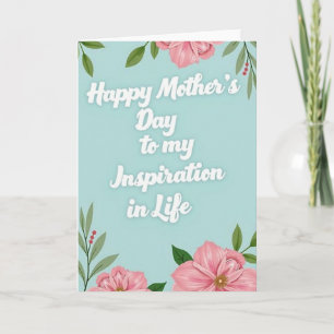 Inspiration Mothers Day Card