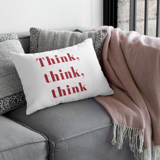 Inspiration Positive Red Think Think Think Quote Lumbar Cushion (Creator Uploaded)