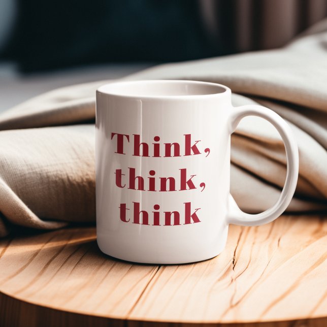 Inspiration Positive Red Think Think Think Quote Mug (Creator Uploaded)