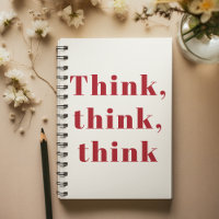 Inspiration Positive Red Think Think Think Quote