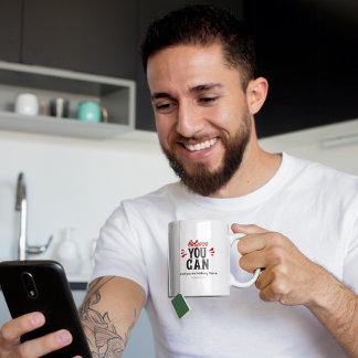 Inspiration Quote Believe you can  Coffee Mug