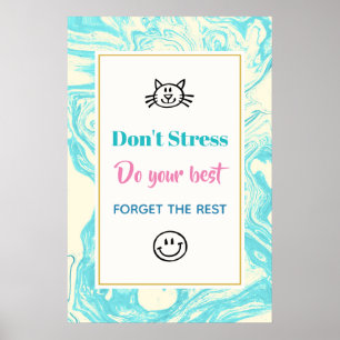 Inspiration Quote Don't Stress Poster