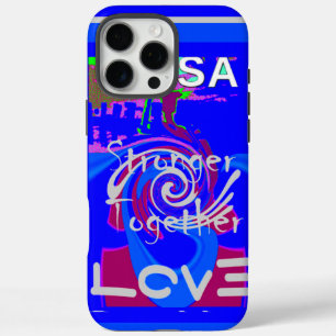 Inspiration USA We Are Stronger Together With Love iPhone 16 Pro Max Case