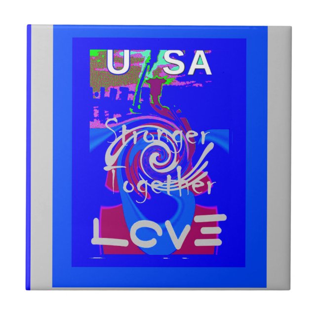 Inspiration USA We Are Stronger Together With Love Tile (Front)