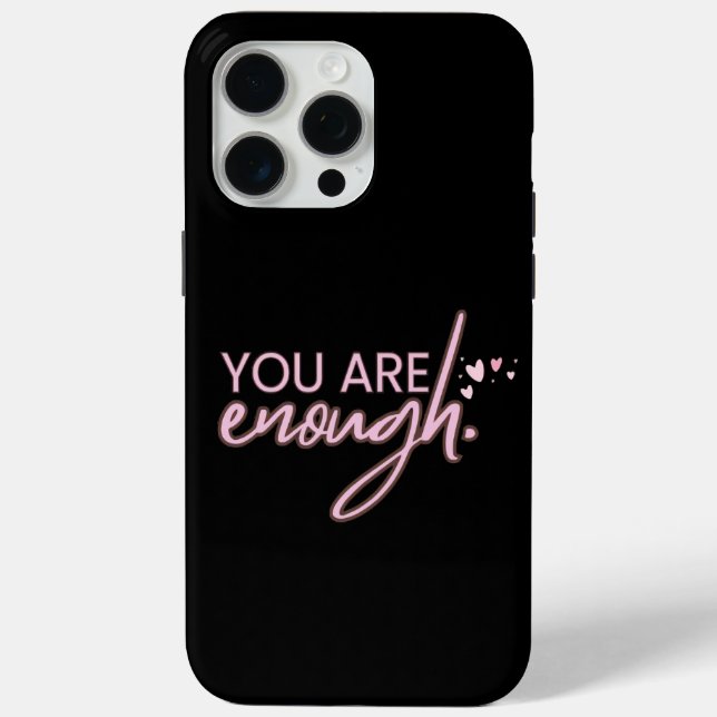 Inspiration You Are Enough Case-Mate iPhone Case (Back)