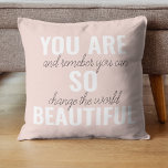 Inspiration You Are So Beautiful Positive Quote  Cushion<br><div class="desc">Inspiration You Are So Beautiful Positive Quote</div>