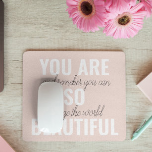 Inspiration You Are So Beautiful Positive Quote  Mouse Pad