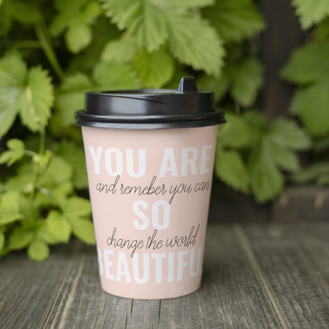 Inspiration You Are So Beautiful Positive Quote  Paper Cups (Creator Uploaded)