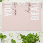 Inspiration You Are So Beautiful Positive Quote  Tea Towel<br><div class="desc">Inspiration You Are So Beautiful Positive Quote</div>