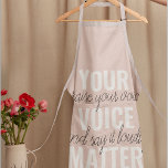 Inspiration Your Voice Matter Motivation Quote Apron<br><div class="desc">Inspiration Your Voice Matter Motivation Quote</div>