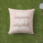 Inspiration Your Voice Matter Motivation Quote Cushion<br><div class="desc">Inspiration Your Voice Matter Motivation Quote</div>