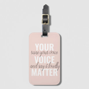 Inspiration Your Voice Matter Motivation Quote Luggage Tag