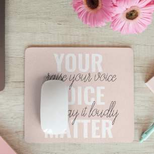 Inspiration Your Voice Matter Motivation Quote Mouse Pad