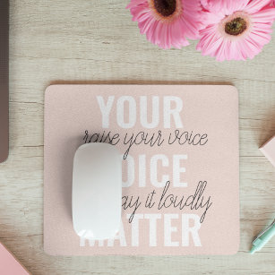 Inspiration Your Voice Matter Motivation Quote Mouse Pad