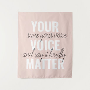 Inspiration Your Voice Matter Motivation Quote Tapestry