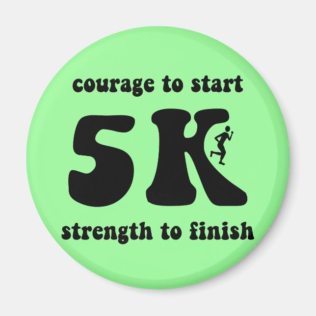Inspirational 5K Magnet (Front)