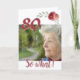 Inspirational 80th Birthday Floral Photo Card