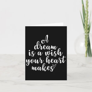 Inspirational, A Dream Is A Wish, Motivational Quo Card